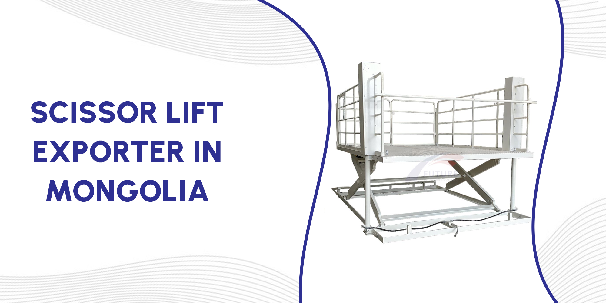 Scissor Lift Exporter in Mongolia